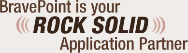 BravePoint is Your Rock Solid Applications Provider